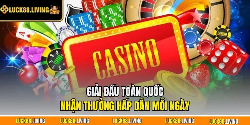 Giải đấu toàn quốc nhận thưởng hấp dẫn mỗi ngày